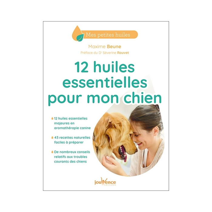 12 huiles essentielles pour mon chien