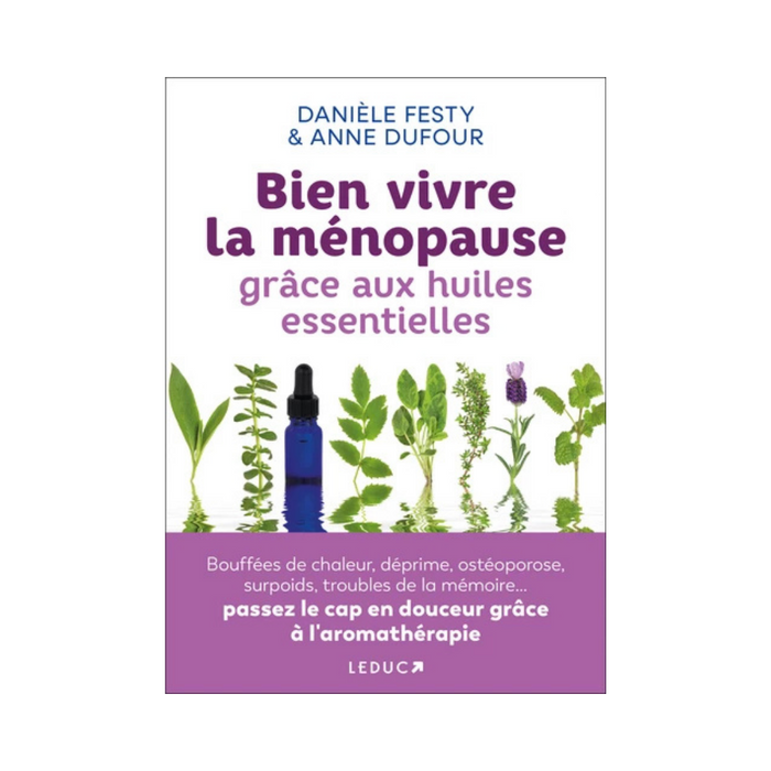 Bien vivre la ménopause grâce aux huiles essentielles