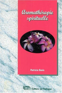 Aromathérapie spirituelle