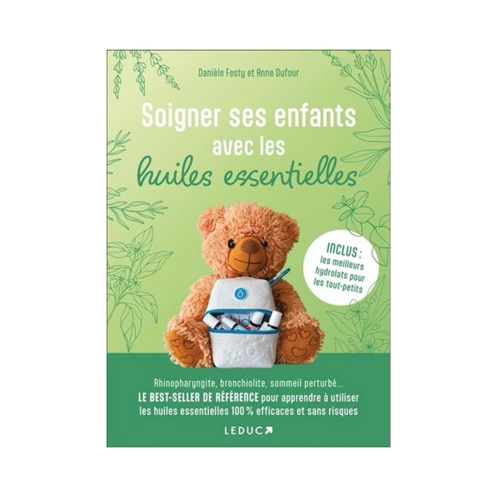 Soigner ses enfants avec les huiles essentielles