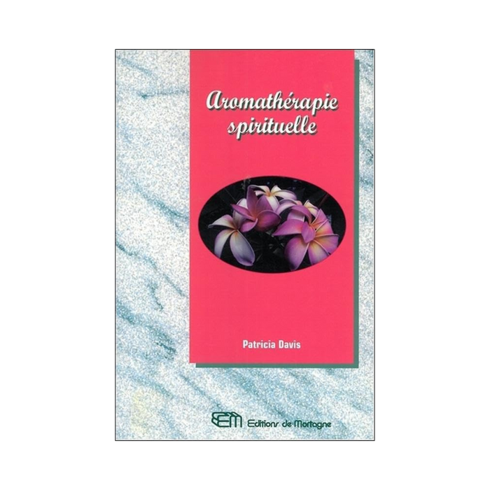 Aromathérapie spirituelle