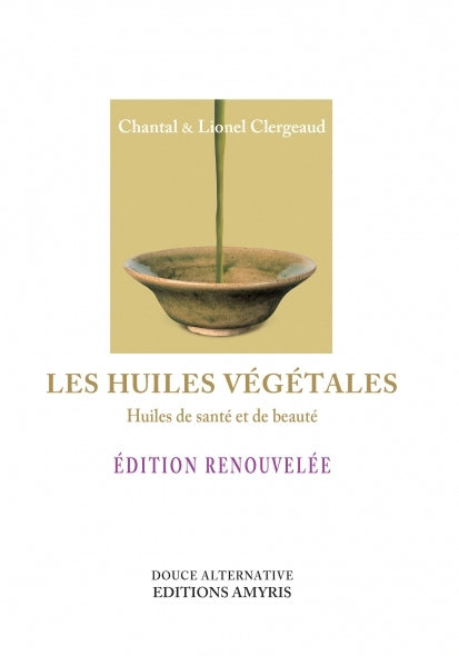 Vegetable oils: health and beauty oils