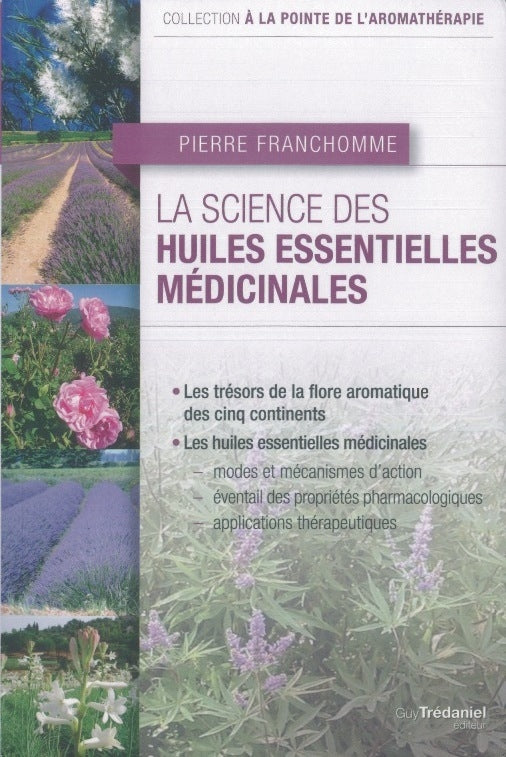 La science des huiles essentielles médicinales
