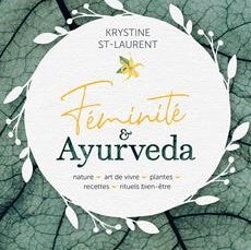 Femininity &amp; Ayurveda