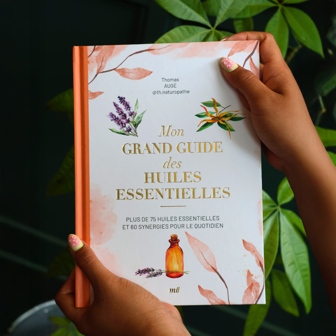 Mon grand guide des huiles essentielles