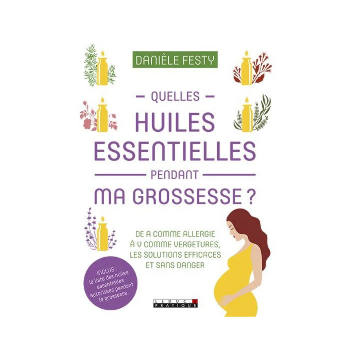 Quelles huiles essentielles pendant ma grossesse?