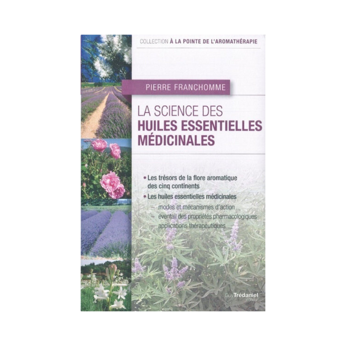 The Science of Medicinal Essential Oils