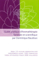 Guide pratique d'aromathérapie familiale et scientifique