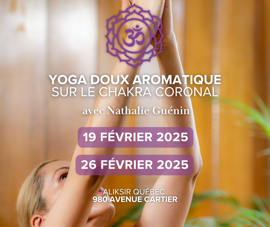 Yoga Doux Aromatique - Chakra coronal 26 février 2025 