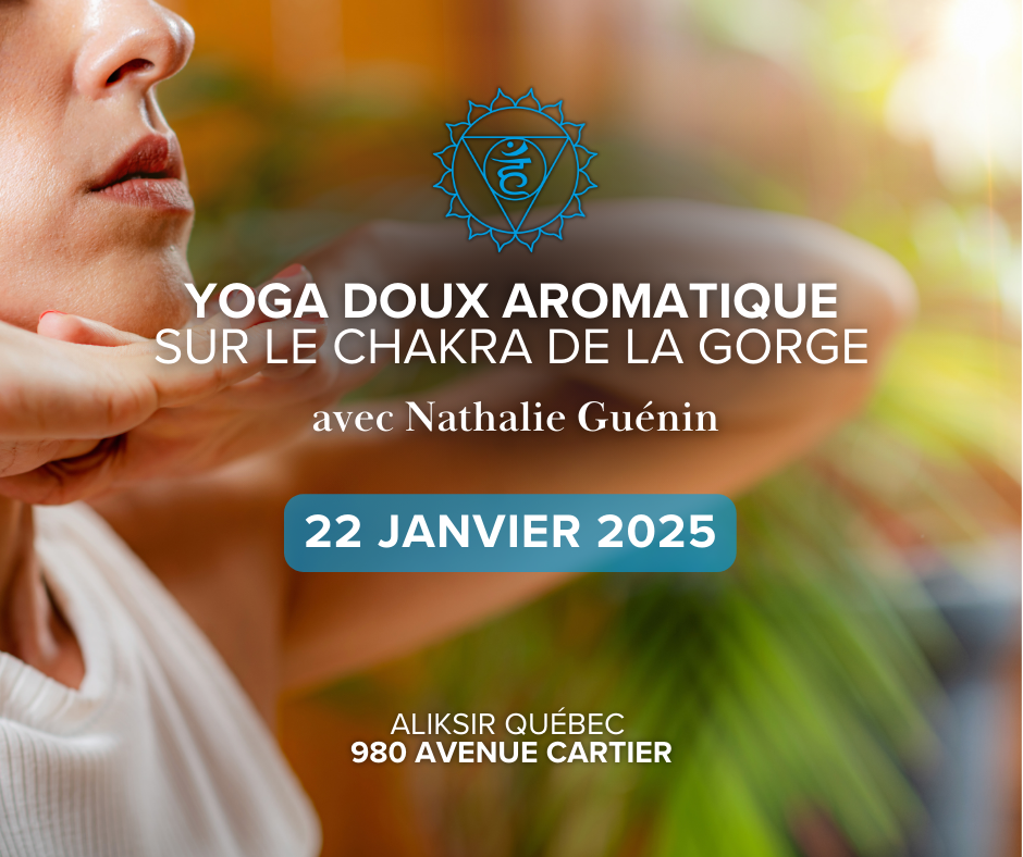 Yoga Doux Aromatique  - Chakra de la gorge 22 janvier 2025 Québec